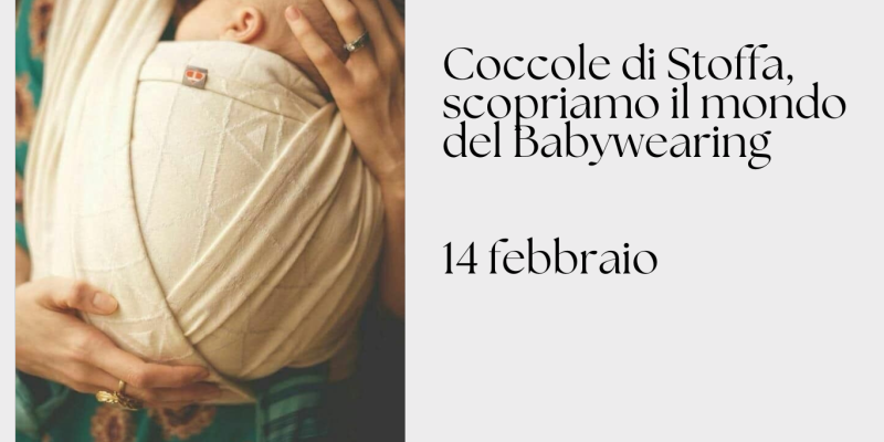 Coccole di Stoffa, scopriamo il mondo del Babywearing